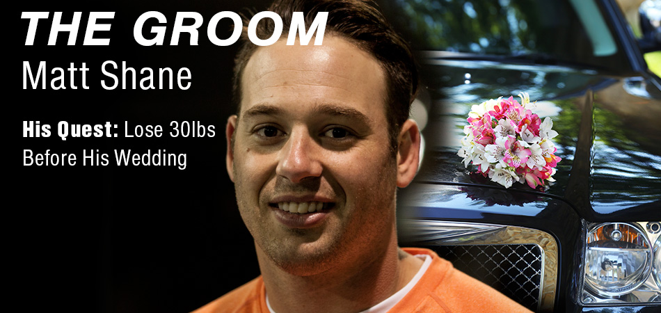 The Quest - The Groom to Lose Weight and Fat